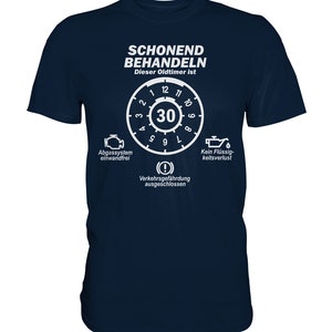 30. Geburtstag Schonend Anfahren TÜV erteilt Geburtstags Geschenk T-Shirt Premium Shirt Navy