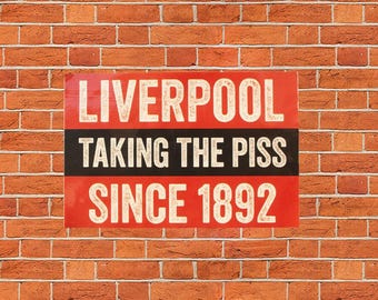 Taking The Piss Since 1892 Stickers: Inspired by Terrace Culture, Liverpool, Casuals, Awaydays, Football, Chants - FREE UK DELIVERY