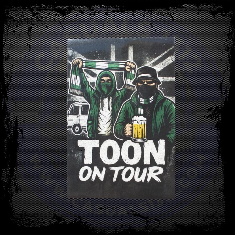 May include: A graphic illustration featuring two figures in green jackets and balaclavas, one holding a scarf and the other a beer. The text "TOON ON TOUR" is displayed below the figures, with a white van and a flag in the background.