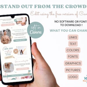 May include: A phone screen displaying a pink and white template for a social media post. The template includes text, images, and a call to action. The text on the phone screen reads "Stand out from the crowd!" and "Edit using the free version of Canva". The text on the right side of the image reads "No software or fonts to download!" and "What you can change: Links, Text, Colours, Fonts, Graphics, Pictures, Logo".