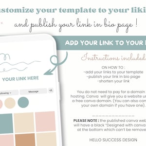 May include: A mobile phone screen mockup showing how to add a link to a bio page. The screen shows a link in bio template with a wavy line design and the text "YOUR LINK HERE". The text "ADD YOUR LINK TO YOUR BIO" is at the top of the image. Instructions are listed below, including how to add links to the template, publish the link in the bio page, and shorten the link. The text "PLEASE NOTE: the published canva website will have a black "Designed with canva bar at the bottom which can't be removed." is at the bottom of the image.