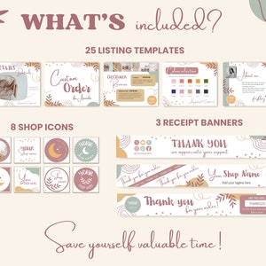 May include: A set of 25 listing templates, 8 shop icons, and 3 receipt banners in a boho style with a pink, brown, and green color scheme. The text "WHAT'S included?" is at the top of the image. The text "Save yourself valuable time!" is at the bottom of the image.