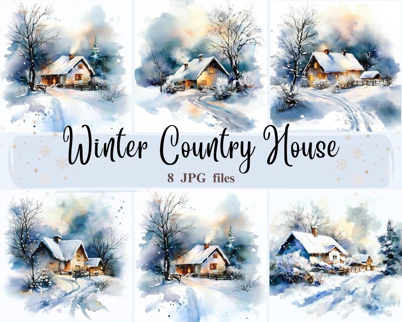 May include: Watercolour paintings of winter country houses in a snowy landscape. Each image shows a cosy house with lit windows, a snowy path, and bare trees. The text "Winter Country House" and "8 JPG files" is included.