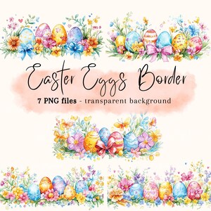 Può includere: Bordi di uova di Pasqua ad acquerello con composizioni floreali. L'immagine presenta uova colorate decorate con motivi e fiocchi, circondate da fiori e farfalle. Il testo recita "Easter Eggs Border" e "7 PNG files - transparent background."