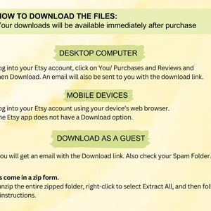May include: A guide with instructions on how to download files after purchase. The text includes steps for desktop computers, mobile devices, and guest downloads. It also mentions files come in a zip form and how to unzip them.