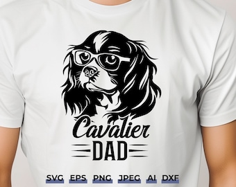 King Charles Spaniel Dad SVG - Ideal for Dog Lovers, DIY Dog Dad Gift, Instant Download for Cricut