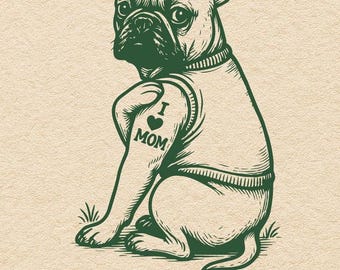 Ich liebe Mom Französische Bulldogge SVG PNG | Tattoo Hund Clipart | Lustige Haustierliebhaber Sublimation