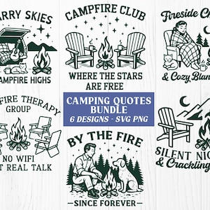 Puede incluir: Un conjunto de seis diseños con temática de camping en blanco y negro. Cada diseño presenta ilustraciones de fogatas, sillas y texto como "Starry Skies & Campfire Highs" y "Silent Nights & Crackling Fires". El paquete incluye archivos SVG y PNG.
