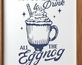 Most Likely to Drink All the Eggnog SVG PNG | Funny Christmas Design for Eggnog Lovers