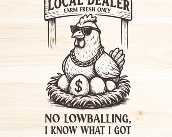 Funny Chicken Egg Dealer SVG PNG: Farm Humor Clipart
