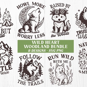 May include: Eight monochrome woodland designs featuring wolves and nature motifs. Each design includes text such as "Cozy But Wild," "Howl More Worry Less," and "Trust Your Wild Side." The designs are for SVG and PNG files.
