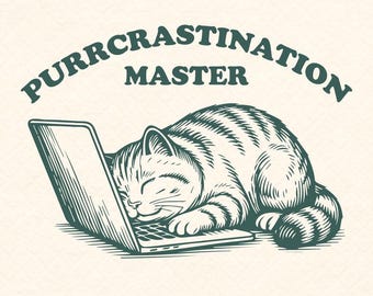 May include: A vintage-style illustration of a sleeping cat on a laptop. The cat is striped and curled up, with the text "PURRCRATINATION MASTER" arched above. Below the image are the words "SVG PNG".