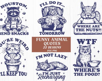 Funny Animal Quotes SVG Bundle | 22 Cute Animal Clipart Designs with Sayings | PNG SVG Funny Cat Dog Raccoon Squirrel Quotes for Cricut
