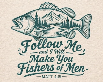 Fishers of Men SVG - Christian Fishing PNG - Matthew 4 19 Bible Verse Art