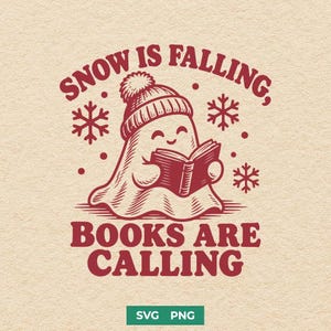 May include: A red graphic illustration on a textured beige background featuring a ghost wearing a pom-pom beanie and reading an open book. The text reads SNOW IS FALLING, BOOKS ARE CALLING, surrounded by snowflake icons and SVG PNG text.