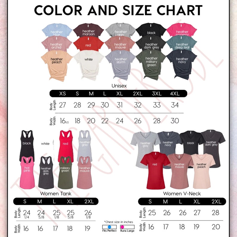May include: Color and size chart for unisex and women's shirts and tank tops. The chart shows different colors and sizes for each style. The chart includes measurements for body length and width in inches.