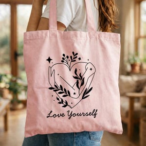 Love Yourself Tote Bag, Mental Health Tote Bags, Self Love Totes, Positive Affirmation Tote Bag, Single Life Gift, Devorce Gift for Her