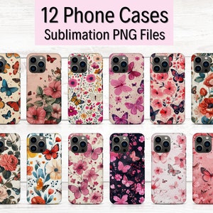 12 Floral Schmetterlinge Telefon Hüllen Sublimation, benutzerdefinierte Telefonhüllen, iPhone Sublimationshüllen, PNG Print Telefonhülle, Telefon PNG Designs