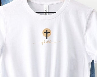 Faith & Cross T-Shirt, Faith T-Shirt, Cross T-Shirt, Christian T-Shirt, Christian Gift, Religious Gift, Gift, Faith