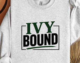 Ivy Bound Crewneck Sweatshirt | College Acceptance, Graduation Apparel