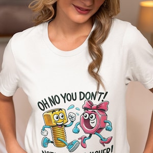Funny Bolt and Nut Running T-Shirt - Unisex Humor Tee with Washer - Pun Gift Idea for Mechanics, Engineers, Couples-"Oh No You Don't!" Shirt