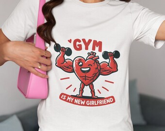 Funny Gym Shirt-Muscular Heart Character Flexing Weights-Gym Is My New Girlfriend T-Shirt-Unisex Fitness Tee-Workout Motivation Shirt