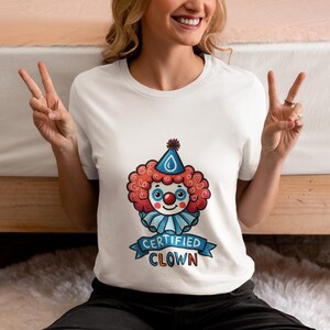 Certified Clown Unisex T-Shirt with Red Curly Wig and Blue Party Hat, Funny Clown Shirt,Cute Circus Costume Tee,Unique Top Gift Clown Lovers