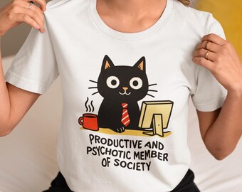 Office Cat T-Shirt, Productive and Psychotic Member of Society Cat with Coffee & Computer, Work Humor Tee, Introvert Cat Lover Gift Top