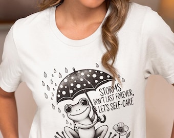 Cute Frog Self-Care T-Shirt - Rainy Day Frog Tee-Inspirational Positivity Shirt Design-Unisex Mental Health Awareness Gift-Uplifting Animal