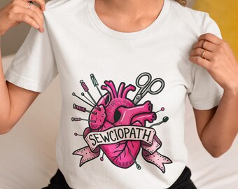 Sewciopath Funny Sewing Lover Heart T-Shirt - Unique Seamstress Graphic Tee, Tailor Humor Shirt, Crafting Gift, Quilter Unisex Top