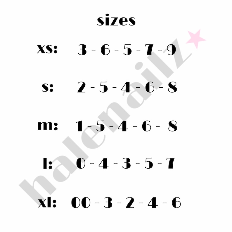 May include: A black text chart titled sizes listing five rows labeled xs, s, m, l, and xl, each followed by a sequence of numbers separated by hyphens. The text halenailz is visible in light gray, and a small pink star is located in the top right corner.