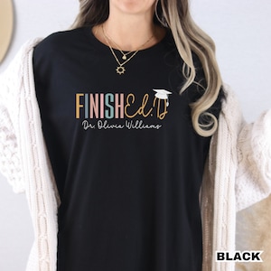 Personalisiertes Doktor der Ausbildung Abschluss-T-Shirt: Kundenspezifisches Doktoranden-Geschenk
