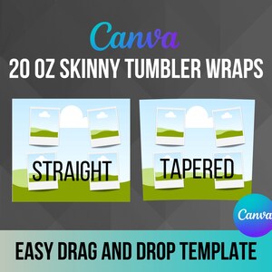 Make Your Own 20 oz Tumbler Wrap Design on Canva, Editable Canva Frames Template - Skinny Tumbler, Drag and Drop Template, Commercial Use