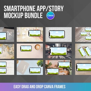 May include: A mockup bundle of smartphone app and story templates for Canva. The image shows various mockups of smartphones with different backgrounds and layouts. The text "EASY DRAG AND DROP CANVA FRAMES" is at the bottom of the image.