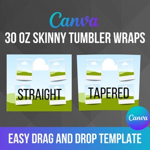 Make Your Own 30 oz Tumbler Wrap Design on Canva, Editable Canva Frames Template - Skinny Tumbler, Drag and Drop Template, Commercial Use