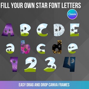 May include: A set of printable alphabet letters and numbers with a star font design. Each letter and number is filled with a different space-themed image, such as a galaxy, clouds, and stars. The text "FILL YOUR OWN STAR FONT LETTERS" is at the top of the image, and the text "EASY DRAG AND DROP CANVA FRAMES" is at the bottom of the image.