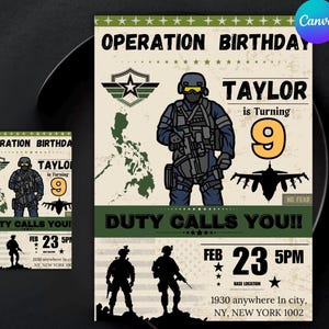 May include: A green and brown military themed birthday invitation with a cartoon soldier holding a gun. The invitation says "Operation Birthday" and "Taylor is turning 9". The invitation also says "Duty Calls You!" and includes a date and time of February 23rd at 5pm. The invitation has a map of the Philippines in the background.
