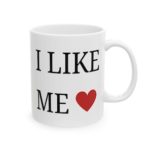 I Like Me Mug, DeadPool Inspired I Like Me Ceramic Mug, (11oz, 15oz) Gift Mugs