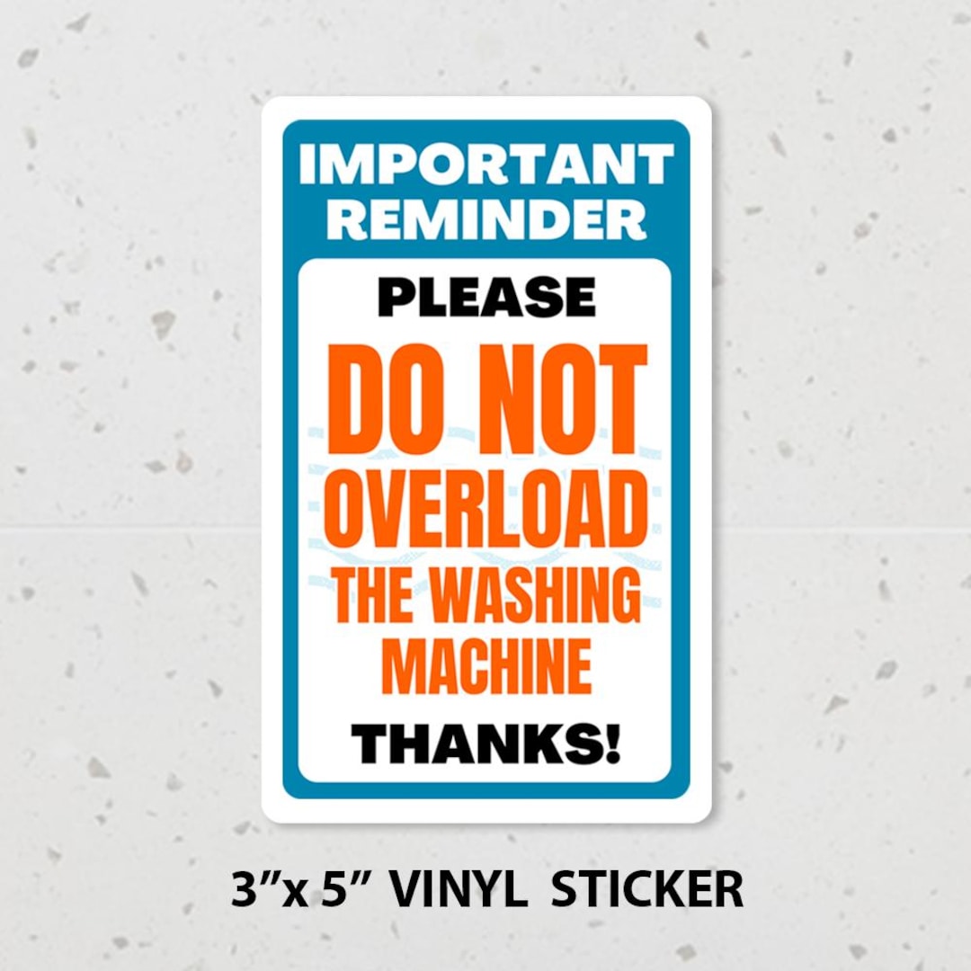 Do Not Overload Washer STICKER, Laundry Room Reminder Decal, Washing ...