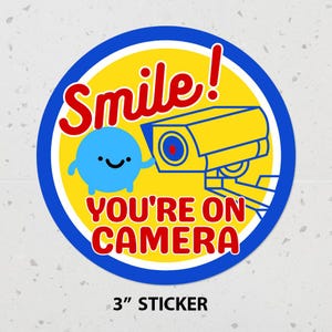 Smile You're On Camera 3" STICKER, Bright Surveillance Sticker, Home, Garage, Business, Condo, Cabin, Front and Back Door Sticker • 3" Round