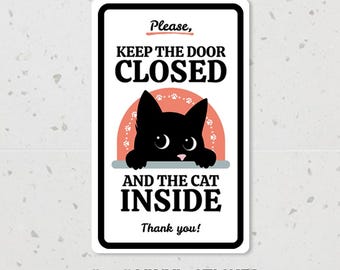 Pegatina "Mantenga la puerta cerrada", "Mantenga al gato dentro", "No deje que salga", bonito letrero para puerta de gato, regalo para dueños de gatos, pegatina de vinilo de calidad "Mantenga al gato dentro".