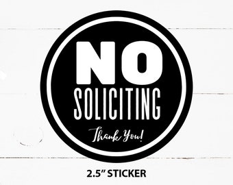 No Soliciting STICKER, No Soliciting Thank You, Front Door Sticker, Home Office Business, No Soliciting Sign, No Soliciting Decal • 2.5"