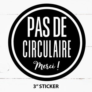 ETIQUETA Sem Circulares, Pas de Circulaire, pas de courrier indésirable, Sem Flyers Decal, No Junk Mail, pas de dépliants • 3" Round