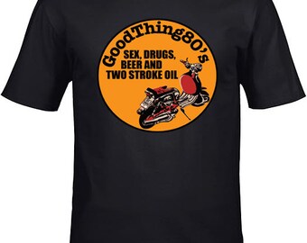 Camiseta GoodThing 80's Sex, Drugs, Beer y 2 Stroke oil. Vespa, Lambretta, Scooterboy, Scooterist, Scootering, Mod, Punk, Skinhead