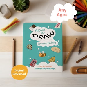 HOW to DRAW EVERYTHING activity Book For Kids draw animals Draw people Cute Drawing Digital Download How to Draw cute Stuff Child's Drawing