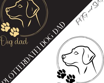 Dog cutting file SVG PNG · Dog silhouette · Dog dad gift cutting · Dog t-shirt · Dog sayings file · Dog dad, dog lover