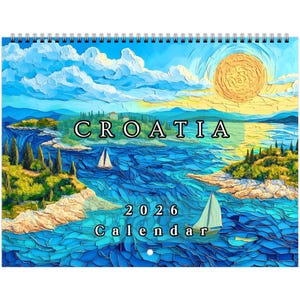 Calendrier mural 2026 Croatie - Paysages adriatiques à couper le souffle et vues panoramiques - Art de voyage 23 x 8,5 pouces