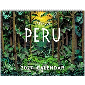 May include: A 2027 wall calendar featuring a papercut-style illustration of a dense jungle landscape. The artwork displays layered green foliage, tall textured tree trunks, and a bright yellow sun. The text reads PAPERCUT PERU 2027 CALENDAR.