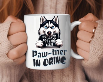 Husky Mug, Husky Gift,Funny Pet Mug, Paw-tner in Crime, Husky Coffee Mug, Cute Dog Lover Ceramic Mug, Pet Lover's Gift Mug, Ceramic Mug 11oz