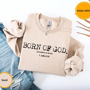 Christian Bible Verse Shirt Born of God Sweatshirt Faith Christian Apparel Christianity religious Shirt Gift for  Men and Women